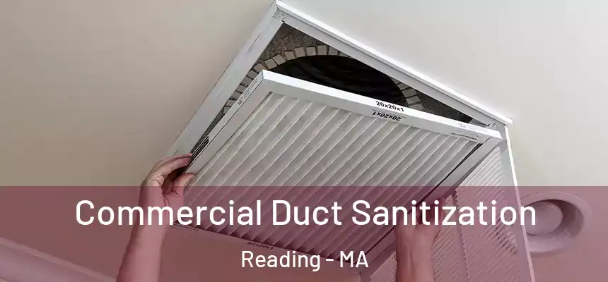 Commercial Duct Sanitization Reading - MA