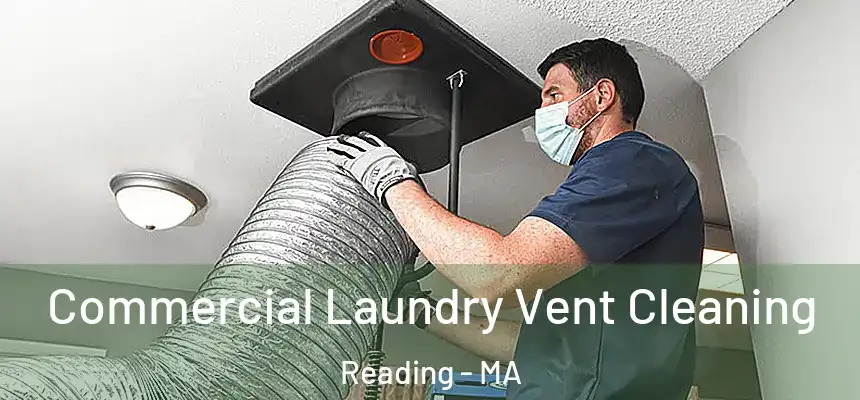 Commercial Laundry Vent Cleaning Reading - MA