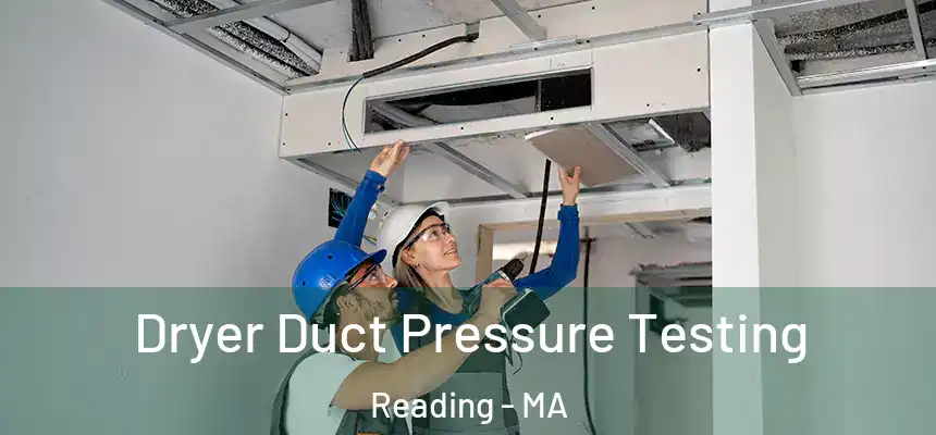 Dryer Duct Pressure Testing Reading - MA