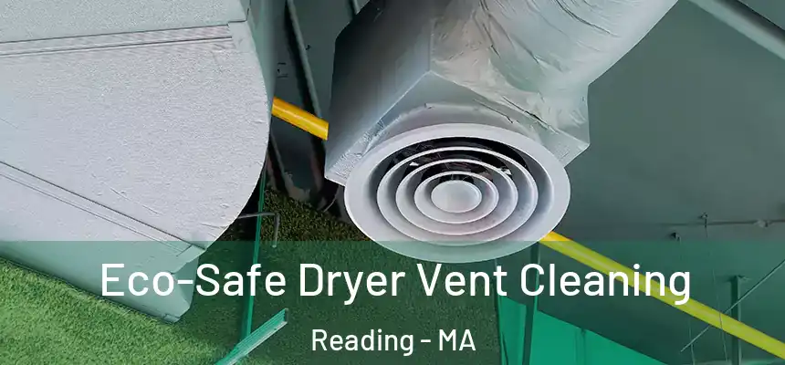Eco-Safe Dryer Vent Cleaning Reading - MA