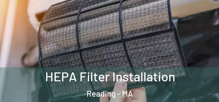 HEPA Filter Installation Reading - MA