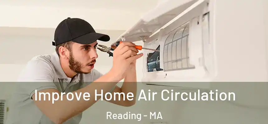 Improve Home Air Circulation Reading - MA