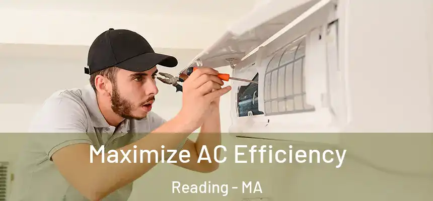  Maximize AC Efficiency Reading - MA