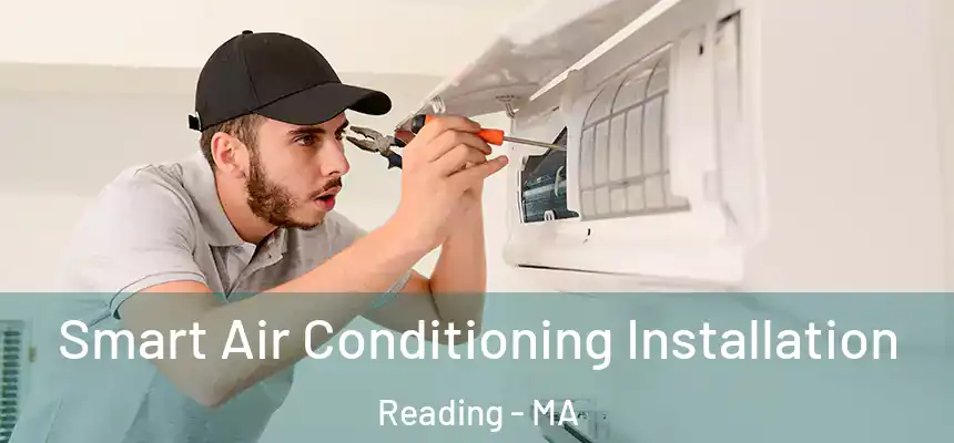 Smart Air Conditioning Installation Reading - MA