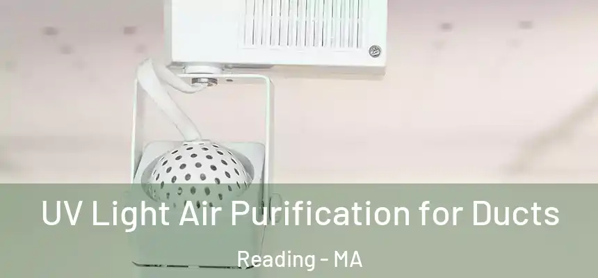 UV Light Air Purification for Ducts Reading - MA